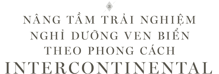 Nang tam trai nghiem theo phong cach InterContinental - ICHL