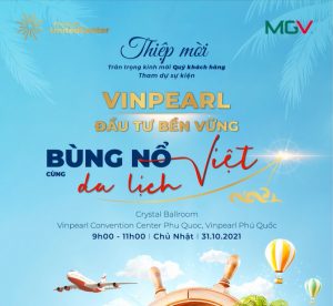 31-10-2021 Vinpearl Đầu tư bền vững - Bùng nổ cùng du lịch Việt