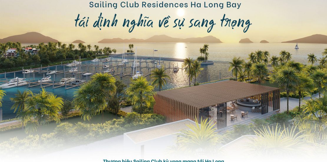 PR SCHL - Sailing Club Residences Ha Long Bay tái định nghĩa về sự sang trọng 1